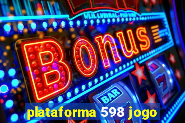 plataforma 598 jogo